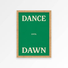 Load image into Gallery viewer, Dance Until Dawn A3 Print - Green