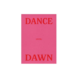 Dance Until Dawn A3 Print - Pink