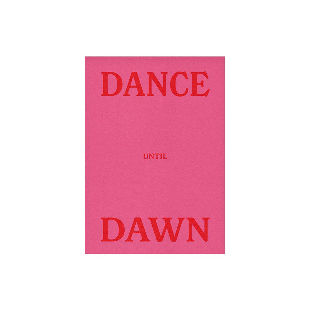 Dance Until Dawn A3 Print - Pink