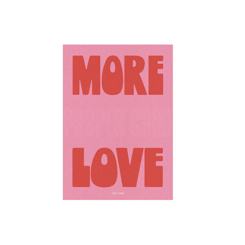 More Love A3 Print
