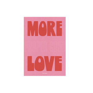 More Love A3 Print