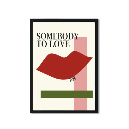 Somebody To Love A3 Art Print